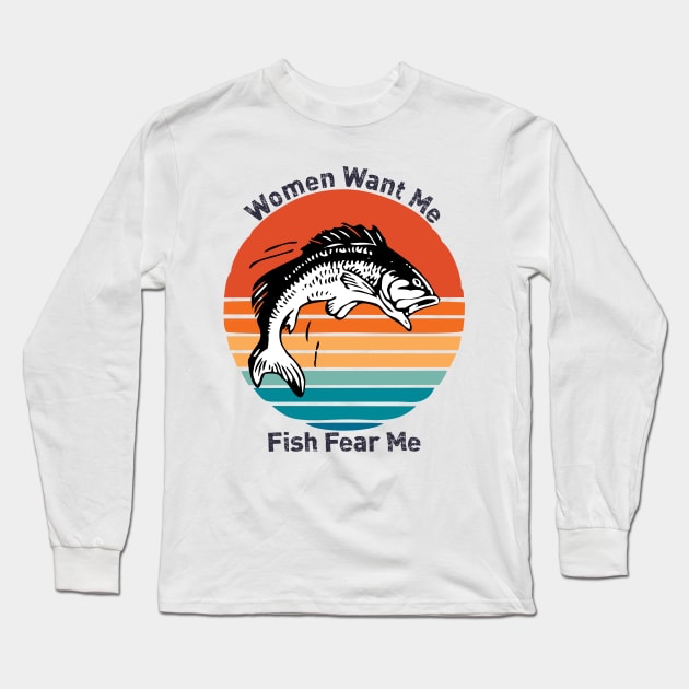 Women Want Me Fish Fear Me Long Sleeve T-Shirt by area-design